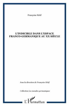 L'indicible dans l'espace franco-germanique au XX siecle (eBook, PDF)