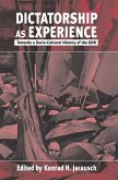 Dictatorship as Experience (eBook, ePUB)