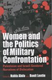 Women and the Politics of Military Confrontation (eBook, ePUB)