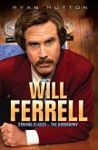 Will Ferrell - Staying Classy: The Biography (eBook, ePUB) Will Ferrell - Staying Classy: The Biography (eBook, ePUB)