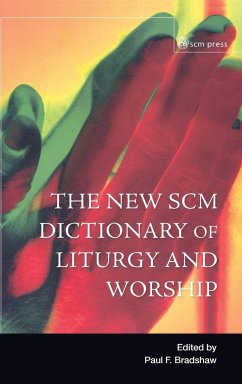 New Scm Dictionary of Liturgy and Worship