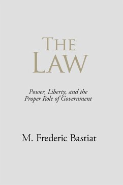 The Law - Bastiat, M Frederic