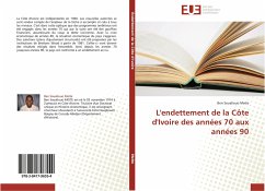 L'endettement de la Côte d'Ivoire des années 70 aux années 90 - Meïte, Ben Soualiouo