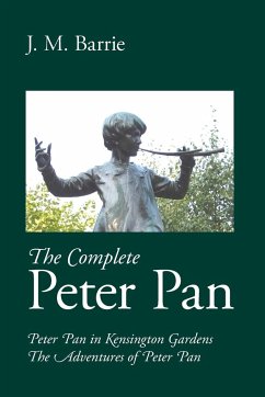 The Complete Peter Pan - Barrie, James Matthew