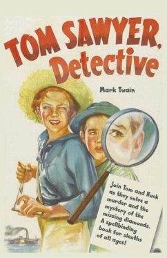 Tom Sawyer, Detective - Twain, Mark