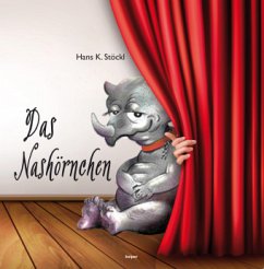 Das Nashörnchen - Stöckl, Hans K.