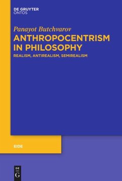Anthropocentrism in Philosophy - Butchvarov, Panayot