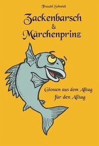 Zackenbarsch und Märchenprinz