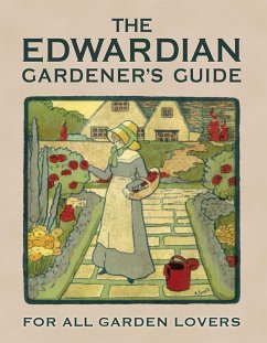 The Edwardian Gardener’s Guide (eBook, ePUB) - Way, Twigs