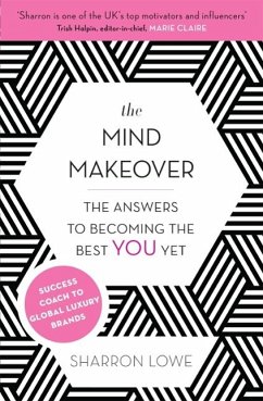 The Mind Makeover (eBook, ePUB) - Lowe, Sharron