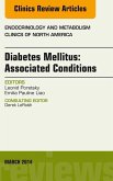 Diabetes Mellitus: Associated Conditions, An Issue of Endocrinology and Metabolism Clinics of North America (eBook, ePUB)
