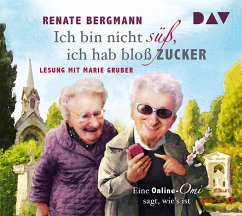Ich bin nicht süß, ich hab bloß Zucker / Online-Omi Bd.1 (3 Audio-CDs) - Bergmann, Renate