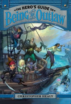 Cover The Hero's Guide to Being an Outlaw (eBook, ePUB)