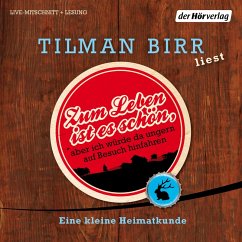 Zum Leben ist es schön, aber ich würde da ungern auf Besuch hinfahren (MP3-Download) - Birr, Tilman