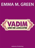 Vadim und die Lancasters (eBook, ePUB)