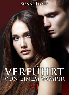 Cover Verführt von einem Vampir - Band 6 (eBook, ePUB)