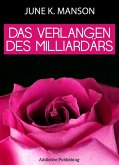 Das Verlangen des Milliardärs - Band 1 (eBook, ePUB)