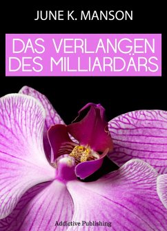 Cover Das Verlangen des Milliardärs - Band 3 (eBook, ePUB)
