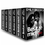 Sammelband: Besitze mich! Erotischer Roman - Band 1-6 (eBook, ePUB)