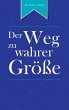 Der Weg zu wahrer Größe (eBook, ePUB) - Bild 1