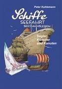 Schiffe, Seefahrt, Seemannsleben - Kuhlemann, Peter