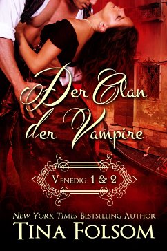 Venedig 1 & 2 / Der Clan der Vampire Bd.1+2 (eBook, ePUB) - Folsom, Tina