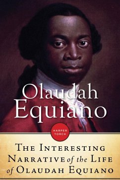 Interesting Narrative of The Life Of Olaudah Equiano Or Gustavus Vassa, Th (eBook, ePUB) - Equiano, Olaudah