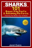 Sharks: 101 Super Fun Facts And Amazing Pictures (Featuring The World's Top 10 Sharks With Coloring Pages) (eBook, ePUB)