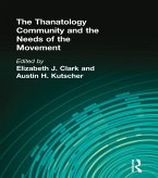 The Thanatology Community and the Needs of the Movement (eBook, PDF)