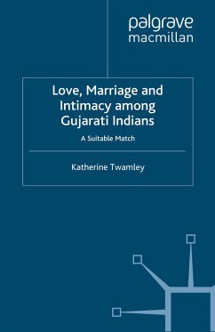 Love, Marriage and Intimacy among Gujarati Indians (eBook, PDF)