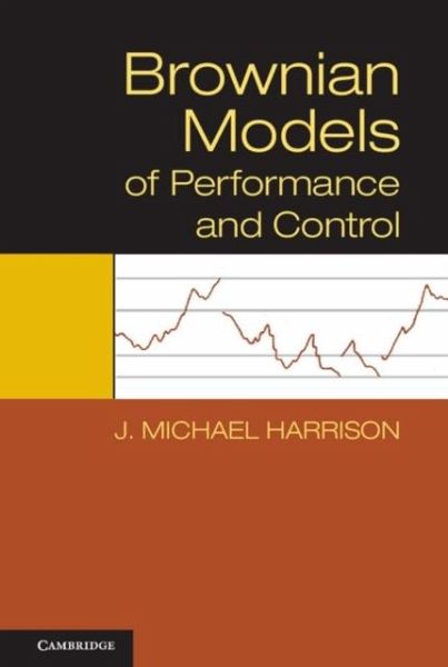 Brownian Models of Performance and Control (eBook, PDF) Brownian Models of Performance and Control (eBook, PDF)