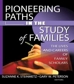 Pioneering Paths in the Study of Families (eBook, ePUB) - Peterson, Gary W; Steinmetz, Suzanne