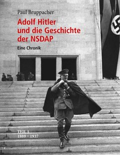 Adolf Hitler und die Geschichte der NSDAP (eBook, ePUB) - Bruppacher, Paul