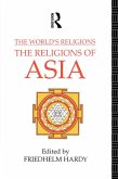 The World's Religions: The Religions of Asia (eBook, ePUB)