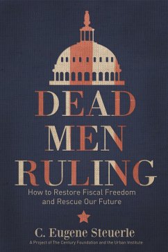 Dead Men Ruling (eBook, ePUB) - Steuerle, C. Eugene