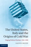 United States, Italy and the Origins of Cold War (eBook, PDF)