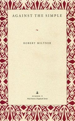 Against the Simple (eBook, ePUB) - Miltner, Robert