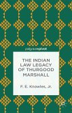 The Indian Law Legacy of Thurgood Marshall (eBook, PDF)