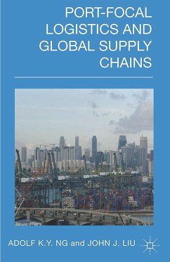 Port-Focal Logistics and Global Supply Chains (eBook, PDF)