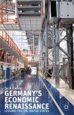 Germany’s Economic Renaissance (eBook, PDF)