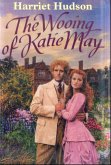 The Wooing of Katie May (eBook, ePUB)