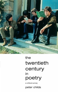 The Twentieth Century in Poetry (eBook, PDF) - Childs, Peter