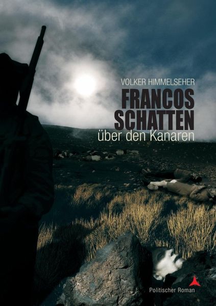 Francos Schatten über den Kanaren (eBook, ePUB) Francos Schatten über den Kanaren (eBook, ePUB)