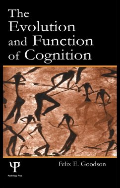 The Evolution and Function of Cognition (eBook, PDF) - Goodson, Felix E.