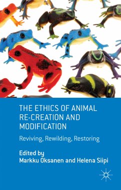 The Ethics of Animal Re-creation and Modification (eBook, PDF)