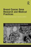 Breast Cancer Gene Research and Medical Practices (eBook, ePUB)