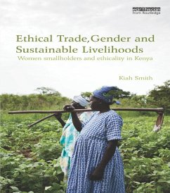 Ethical Trade, Gender and Sustainable Livelihoods (eBook, ePUB) - Smith, Kiah