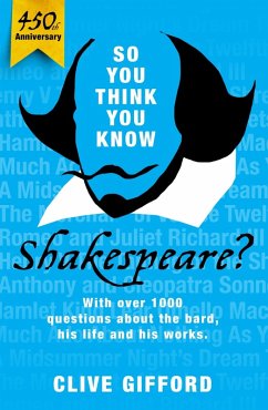 So You Think You Know: Shakespeare (eBook, ePUB) - Gifford, Clive