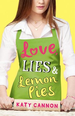 Love, Lies & Lemon Pies (eBook, ePUB) - Cannon, Katy