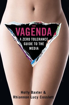 The Vagenda (eBook, ePUB) - Baxter, Holly; Cosslett, Rhiannon Lucy